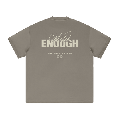 Wild Enough Tee