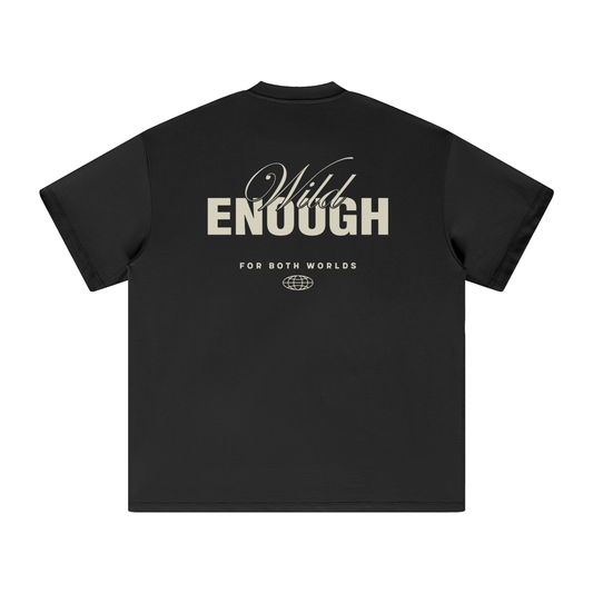 Wild Enough Tee